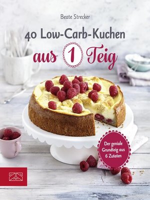 cover image of 40 Low-Carb-Kuchen aus 1 Teig